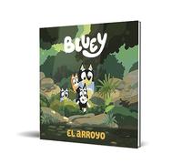 Bluey. Un cuento - El arroyo (edición en español) (Cuentos infantiles)