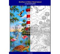 Bluffton & Hilton Head Island: An Adult Coloring Book
