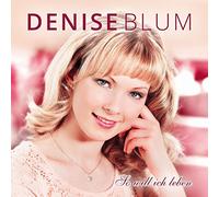 Blum, Denise – So Will Ich Leben