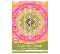 Blume des Lebens - Harmonie durch Symbolkraft (Tischkalender 2026 DIN A5 hoch), CALVENDO Monatskalender: Heilende Energien mit der Flower of Life