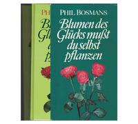 Blumen des Glücks mußt du selbst pflanzen, Vergiß die Freude nicht