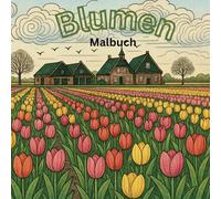Blumen Malbuch: Entspannendes ausmalbuch