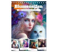 Blumenelfen. Mystische Lichtwesen voller Poesie (Tischkalender 2026 DIN A5 hoch), CALVENDO Monatskalender: Willkommen im magischen Reich der Elfen!