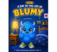 Blumy the Blue Monster Coloring Book for Kids: Daily Routine Activities (Book 2): Fun and Easy Coloring Pages for Toddlers and Preschool Kids Ages 3-6 (Blumy The Blue Monster Series)