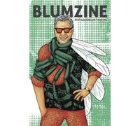 Blumzine: The Jeff Goldblum Fanzine (Hilarious Pop Culture Fan Anthologies by Big Mood Zines)