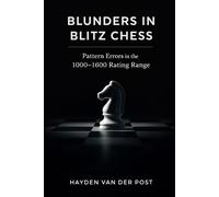 Blunders in Blitz Chess: Pattern Errors in the 1000-1600 Rating Range and Practical Correction Methods