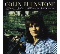 Blunstone, Colin - Say You Don't Mind