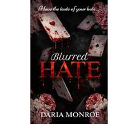 BLURRED HATE: 1 (THE BLURRED SERIES: Sinful Billionaires)