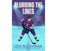 Blurring the Lines: Ice Hockey Romance (Boston Bay Vikings YoungBlood)