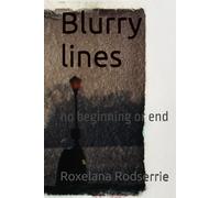 Blurry lines: no beginning or end (Between the lines)