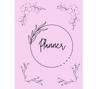 Blush & Bloom Ultimate Goal & Daily Planner: Plan Your Goals, Organize Your Day, and Stay Focused with Simple Daily Planning Pages for Success