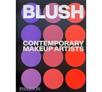 Blush: Contemporary Makeup Artists