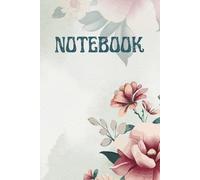 Blush & Sage Watercolor Flowers - Lined Notebook: Elegant floral journal | Wide-ruled | 6×9 Inch | 120 pages with name line