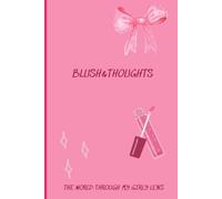 blush&thoughts: the world through my girly lens