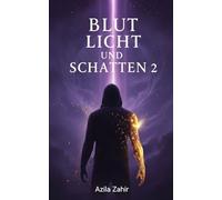 Blut, Licht und Schatten 2 (Gold, Blut und Licht)