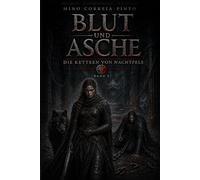 Blut und Asche: Die Ketten von Nachtfels - Jeder Schwur fordert seinen Preis