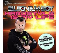 Blutonium Boy - Hardstyle Is My Life