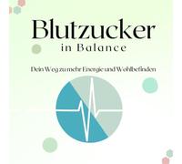 Blutzucker in Balance: Dein Weg zu mehr Energie und Wohlbefinden