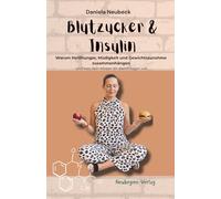Blutzucker & Insulin: Warum Heißhunger, Müdigkeit und Gewichtszunahme zusammenhängen und was dein Körper dir damit sagen will