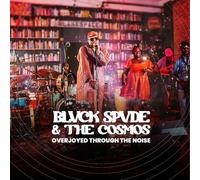 Blvck Spvde & The Cosmos - Overjoyed Through The Noise