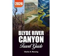 BLYDE RIVER CANYON TRAVEL GUIDE 2026: Top Attractions, Top Viewpoints, Waterfalls, Lodging & Safari Adventures