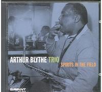 Blythe,Arthur - Spirits In The Field