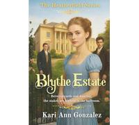 Blythe Estate: Between Cards and Dancing, the Stakes are Highest in the Ballroom (The Heatherfield Series)