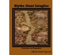 Blythe Giant Intaglios: Los Gigantes que Vagaban por la Tierra