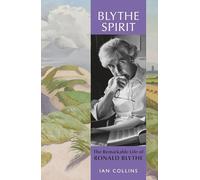 Blythe Spirit: The Remarkable Life of Ronald Blythe