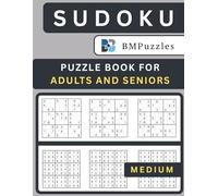 BMPuzzles - Medium Sudoku Puzzle Book For Adults And Seniors: Four Puzzles Per Page • Large Print • 400+ Intermediate Challenges with Solutions. (Become a Sudoku Expert)