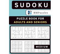 BMPuzzles - Medium Sudoku Puzzle Book For Adults And Seniors: Four Puzzles Per Page • Large Print • 400+ Logic Challenges with Complete Solutions. (Become a Sudoku Expert)