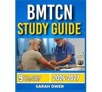 BMTCN STUDY GUIDE 2026-2027: Proven Strategies, Key Concepts, And Practical Tools To Help Any Beginner Succeed With 9 Full Length Question And Answer