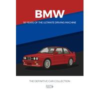 BMW: 50 Years of the Ultimate Driving Machine | Collectors Coffee Table Book Gift Edition: Automotive Museum Collection - Definitive Collection (Automotive Museum : The Definitive Car Collection)