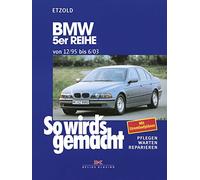 BMW 5er Reihe 12/95 bis 6/03: So wird's gemacht - Band 102