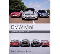 BMW MINI: An Enthusiast's Guide