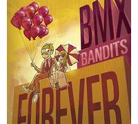 BMX Bandits – BMX Bandits Forever