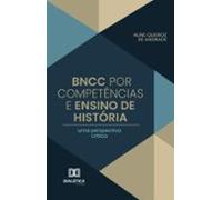 Bncc Por Competências E Ensino De História (ebook)