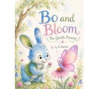 Bo and Bloom: The Gentle Promise