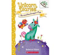 Bo and the Dragon-Pup: A Branches Book (Unicorn Diaries #2), Volume 2