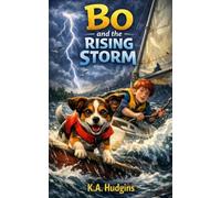 Bo and the Rising Storm: The Adventures of DJ & Bo - Book 2
