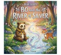 Bo and the River of Silver (Bear Series)