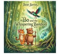 Bo and the Whispering Bamboo (Bear Series)