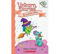 Bo and the Witch: A Branches Book (Unicorn Diaries #10)
