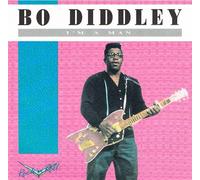 Bo Diddley - I'm A Man