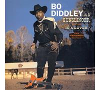Diddley, Bo - Is A Gunslinger + Is A Lover + 5 Bonus Tracks