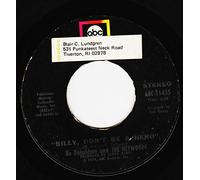 Bo Donaldson And The Heywoods 45 RPM Billy, Don't Be A Hero / Don't Ever Look Back