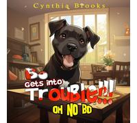 Bo Gets into Trouble! Oh No! Bo