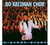 Bo Katzman Chor - A Glory Night [Import]