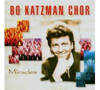 Bo Katzman Chor - Miracles [Import]