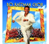 Bo Katzman Chor - Spirit of Joy